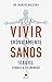 Vivir crónicamente sanos: T...
