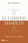 El camino shaolin...