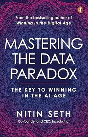 Mastering the Data Paradox: Key to Winning in the AI Age