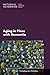 Aging in Place with Dementia: Proceedings of a Workshop