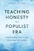 Teaching Honesty in a Populist Era by Sarah M. Stitzlein