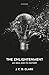 The Enlightenment: An Idea ...