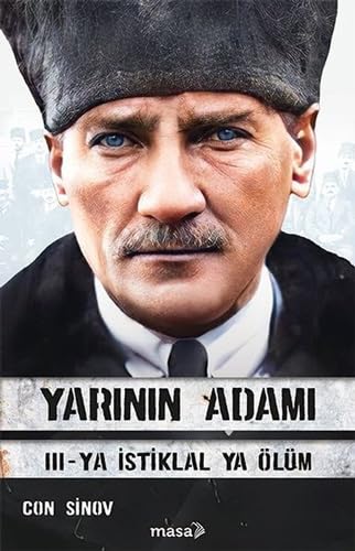 Ya İstiklal Ya Ölüm (Yarının Adamı #3)