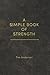 A Simple Book of Strength