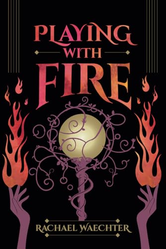 Playing with Fire (Defenders of Victory, #1)
