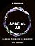 Spatial AI: Closing the Gap...