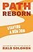 Path Reborn: Starting a New Job (Path Series™)