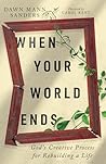 When Your World Ends by Dawn Sanders