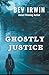 Ghostly Justice