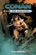 Conan the Barbarian Vol. 3: The Age Unconquered