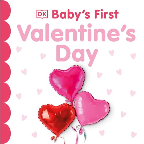 Baby's First Valentine's Day (Baby's First Holidays)