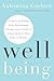 Well Being: A Story of Heal...