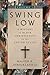 Swing Low, volume 1: A Hist...