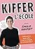 Kiffer l'école: avec Emilie Hanrot