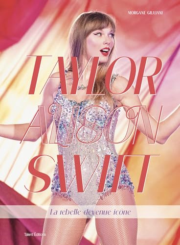 Taylor Swift: La rebelle devenue icône (Hardcover)