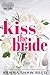 Kiss the Bride (Say I Do #2)