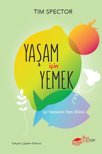 Yaşam İçin Yemek ;İyi Yemenin Yeni Bilimi (Paperback)