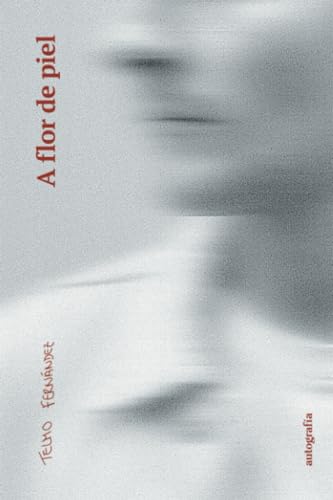 A flor de piel (Spanish Edition)