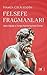 Felsefe Fragmanları;Beden Bilgeliği ve Varlığa Dişlerini Geçi... by Hamza Celaleddin