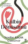 Kalbin Dönüşümü;Y...