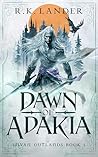 Book cover for Dawn of Adakia (Silvan Outlands Book 1)