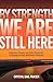 By Strength, We Are Still Here by Crystal Gail Fraser