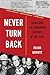 Never Turn Back: China and the Forbidden History of the 1980s