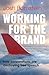 Working for the Brand: how ...