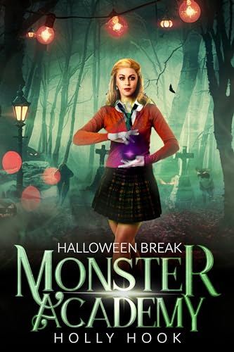 Monster Academy [Halloween Break] (Kindle Edition)