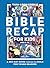 The Bible Recap for Kids: A...