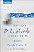 The Essential D. L. Moody Collection: Secret Power, The Overcoming Life, and Prevailing Prayer