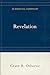 Revelation: An Exegetical Commentary