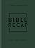 The Bible Recap: A One-Year Guide to Reading and Understanding the Entire Bible (Christmas Gift Idea to Read the Whole Bible in 2026)