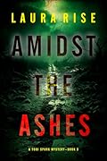 Amidst the Ashes