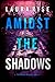 Amidst the Shadows (Tori Sp...
