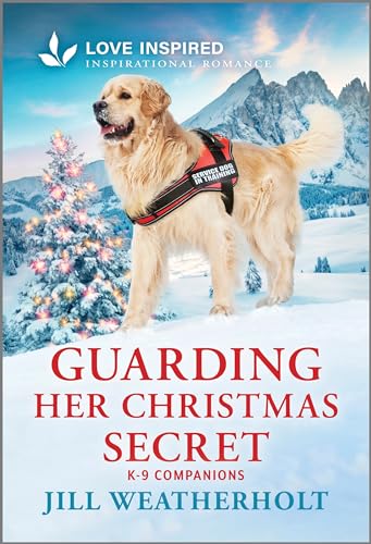 Guarding Her Christmas Secret (K-9 Companions Book 27)