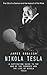 Nikola Tesla: The Life of a...