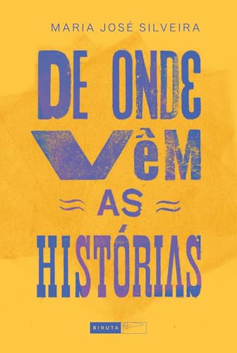 De onde vêm as histórias (Portuguese Edition)