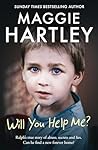 Will You Help Me?: Ralph’s true story of abuse, secrets and lies (A Maggie Hartley Foster Carer Story)
