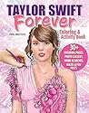 Taylor Swift Forever Coloring & Activity Book (Design Originals) For Swifties of All Ages - 30+ Coloring Pages, Photo Gallery, Quizzes, Mazes, Fun Facts, Puzzles, and More, on Perforated Paper