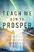 Teach Me How to Prosper by Kynan Bridges