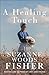 A Healing Touch (Doctor to the Amish Book #1): (Amish Fiction about a Small Town Community Doctor and an Abandoned Baby)