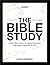 The Bible Study: A One-Year...