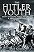 The Hitler Youth by Julian Flanders The Hitler Youth by Julian Flanders