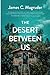The Desert Between Us