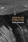Dents de fortune