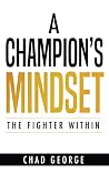 A Champion's Mind...