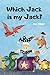 Which Jack is my Jack?