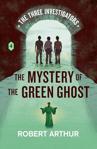 The Mystery of the Green Ghost (Classic Three Investigators, #4)