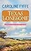 Texas Lonesome by Caroline Fyffe